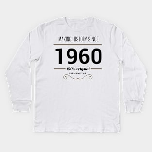 Making history since 1960 Kids Long Sleeve T-Shirt